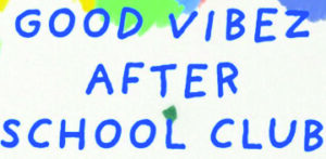 Good Vibez After School Club